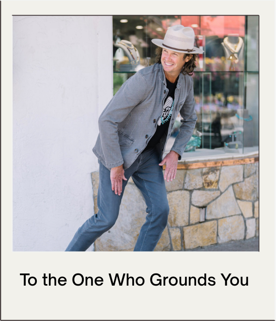 To the One Who Grounds You